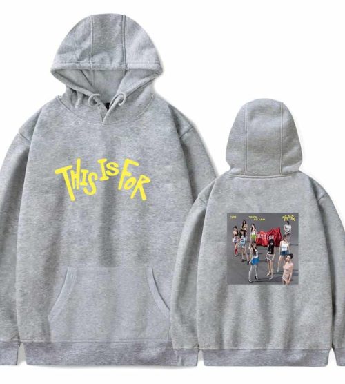 Twice This Is For Hoodie #4